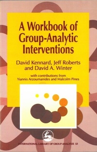 Enlarge image Cover: A Workbook of Group-Analytic Interventions - Jessica Kingsley Publishers