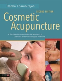 Abbildung von: Cosmetic Acupuncture, Second Edition - Singing Dragon