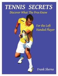 Abbildung von: Tennis Secrets for the Left Handed Player - PSTennisanyone
