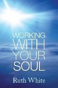 Enlarge image Cover: Working With Your Soul - Piatkus Books