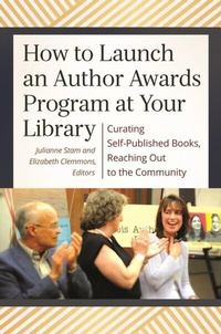 Abbildung von: How to Launch an Author Awards Program at Your Library - Libraries Unlimited