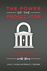 Abbildung von: The Power of the Prosecutor - Praeger Publishers Inc