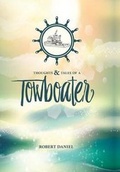 Cover: Thoughts & Tales of a Tow Boater - FriesenPress