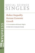 Cover: Reduce Inequality, Increase Economic Growth - New York University Press