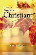 Cover: How to Become a Christian (Pack of 25) - Good News Publishers
