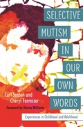 Cover: Selective Mutism In Our Own Words - Jessica Kingsley Publishers