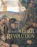 Cover: Atlas of the Irish Revolution - Cork University Press