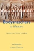 Cover: Bodysnatchers to Lifesavers - Luath Press Ltd