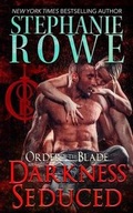 Cover: Darkness Seduced (Order of the Blade) - Stephanie Rowe