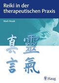Cover: Reiki in der therapeutischen Praxis - Karl F. Haug