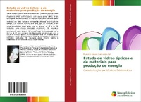 Abbildung von: Estudo de vidros opticos e de materiais para producao de energia - Novas Edições Acadêmicas
