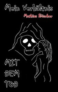 Abbildung von: Mein Verhältnis mit dem Tod - Books on Demand
