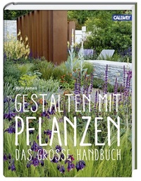 Abbildung von: Gestalten mit Pflanzen - Callwey