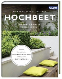 Abbildung von: Gartengestaltung mit Hochbeet - Callwey