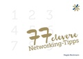 Cover: 77 clevere Networking-Tipps - Books on Demand