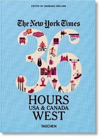 Abbildung von: NYT. 36 Hours. USA & Canada. West - TASCHEN