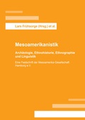 Cover: Mesoamerikanistik: Arch&auml;ologie, Ethnohistorie, Ethnographie und Linguistik - Shaker