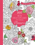 Cover: Mein Kreativplaner zum Ausmalen 2017: Flowers - Ullmann Medien