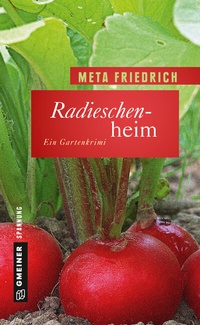 Abbildung von: Radieschenheim - Gmeiner-Verlag