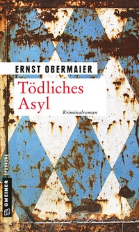 Abbildung von: Tödliches Asyl - Gmeiner-Verlag