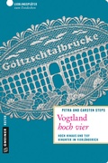Cover: Vogtland hoch vier - Gmeiner-Verlag
