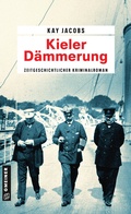 Cover: Kieler D&auml;mmerung - Gmeiner-Verlag