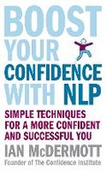Cover: Boost Your Confidence With NLP - Piatkus Books