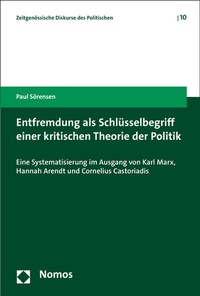 Abbildung von: Entfremdung als Schlüsselbegriff einer kritischen Theorie der Politik - Nomos