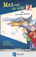 Cover: Max und die wilde 7 3. Die Drachen-Bande - Oetinger
