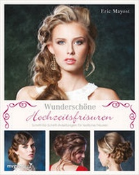 Abbildung von: Wunderschöne Hochzeitsfrisuren - mvg