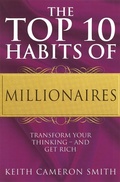 Cover: The Top 10 Habits Of Millionaires - Piatkus Books