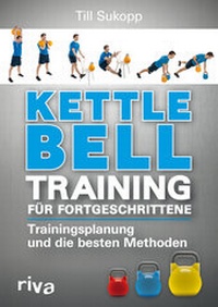 Abbildung von: Kettlebell-Training für Fortgeschrittene - Riva