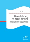 Cover: Digitalisierung im Retail Banking - Diplomica Verlag