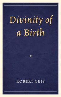 Enlarge image Cover: Divinity of a Birth - University Press of America