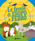 Cover: Le favole di Esopo e Fedro - Fiabe favole filastrocche;Giunti Editore