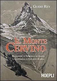 Abbildung von: Il monte Cervino - Letteratura di montagna;Hoepli