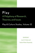 Cover: Play: A Polyphony of Research, Theories, and Issues - University Press of America