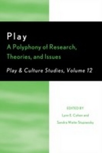 Bild: Play: A Polyphony of Research, Theories, and Issues - University Press of America