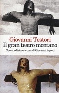 Cover: Il &laquo;Gran teatro montano&raquo;. Saggi su Gaudenzio Ferrari - Varia;Feltrinelli