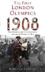 Cover: The First London Olympics: 1908 - Piatkus Books