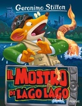 Cover: Il mostro di Lago Lago - Storie da ridere;Piemme