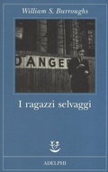 Cover: I ragazzi selvaggi. Un libro dei morti - Fabula;Adelphi