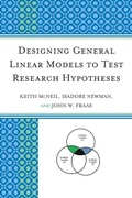 Cover: Designing General Linear Models to Test Research Hypotheses - University Press of America