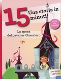 Cover: La sposa del cavalier Guerriero. Una storia in 15 minuti! - Tre passi;Emme Edizioni