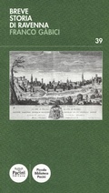 Cover: Breve storia di Ravenna - Piccola biblioteca Pacini;Pacini Editore