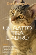 Cover: Un gatto tira l'altro - Amici di zampa;Paco Editore