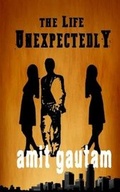 Cover: The Life Unexpectedly - Educreation Publishing
