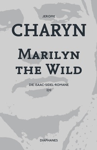 Abbildung von: Marilyn the Wild - Diaphanes