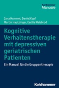 Cover: Kognitive Verhaltenstherapie mit depressiven geriatrischen Patienten - Kohlhammer