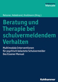Abbildung von: Beratung und Therapie bei schulvermeidendem Verhalten - Kohlhammer